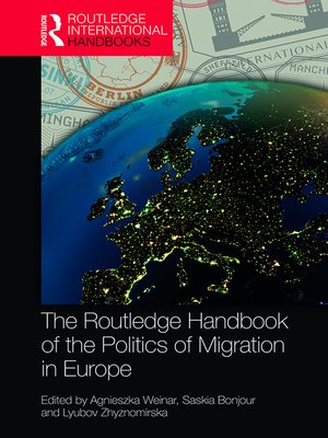 cover image of The Routledge Handbook of the Politics of Migration in Europe